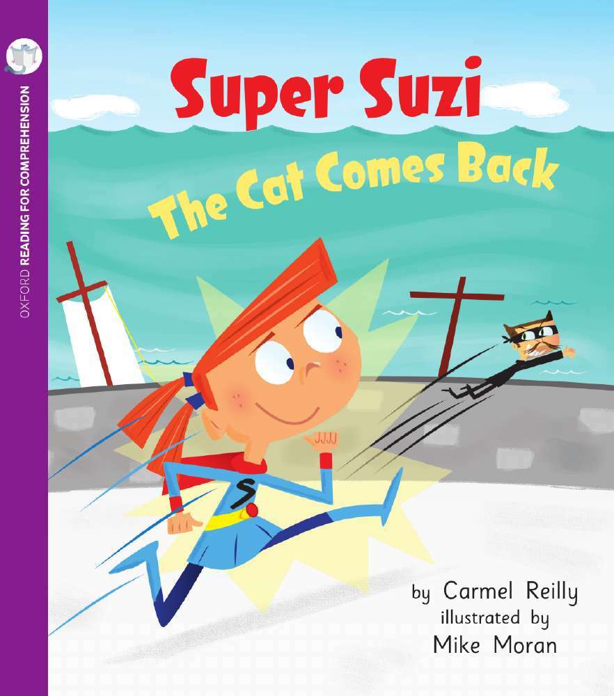 Oxford Reading for Comprehension - Level 5: Super Suzi: The Cat Comes Back (Pk 6)