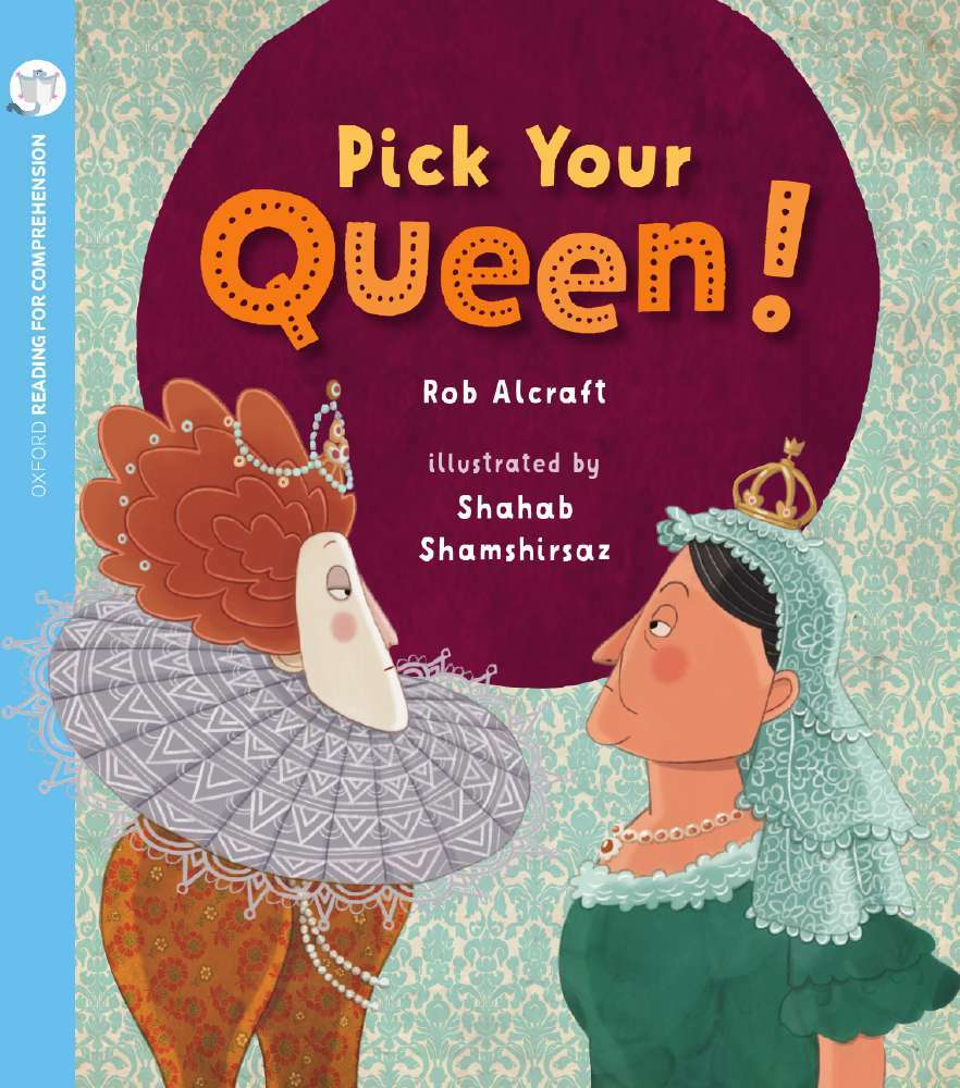 Oxford Reading for Comprehension - Level 8: Pick Your Queen (Pack of 6)