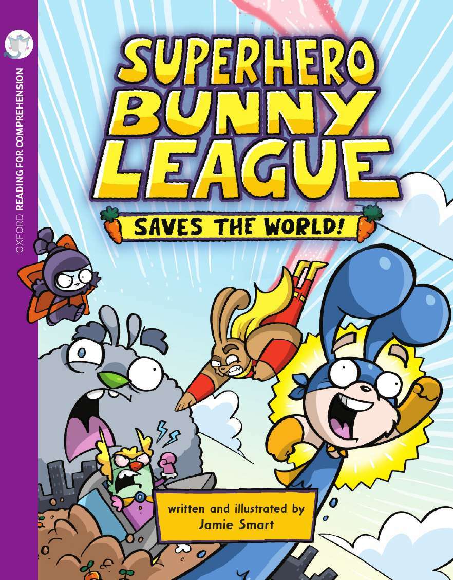 Oxford Reading for Comprehension - Level 8: Superhero Bunny Saves the World (Pack of 6)