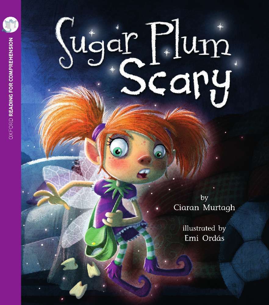 Oxford Reading for Comprehension - Level 9: Sugar Plum Scary (Pack of 6)