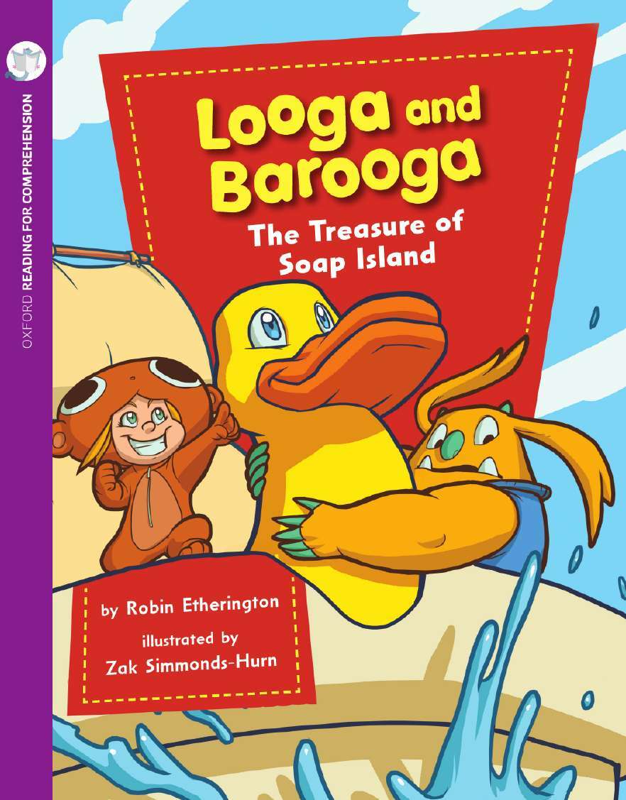 Oxford Reading for Comprehension - Level 6: Looga&Barooga: Soap Island (Pk 6)