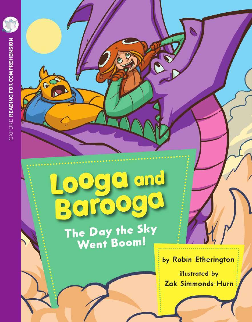 Oxford Reading for Comprehension - Level 7: Looga&Barooga:The Sky Went Boom (Pk 6)