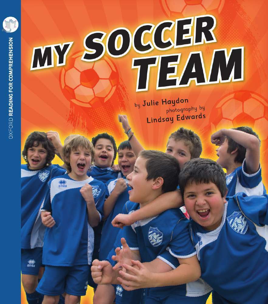 Oxford Reading for Comprehension - Level 7: My Soccer Team (Pack of 6)