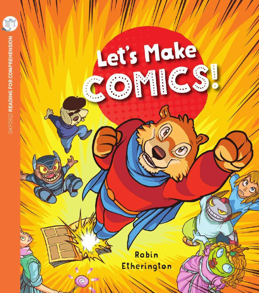Oxford Reading for Comprehension - Level 10: Let's Make Comics (Pack of 6)