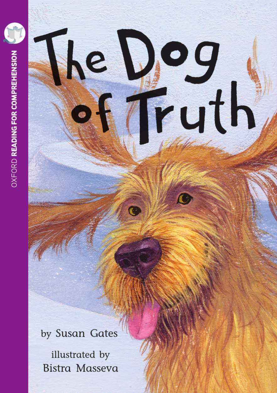 Oxford Reading for Comprehension - Level 10: The Dog of Truth (Pack of 6)