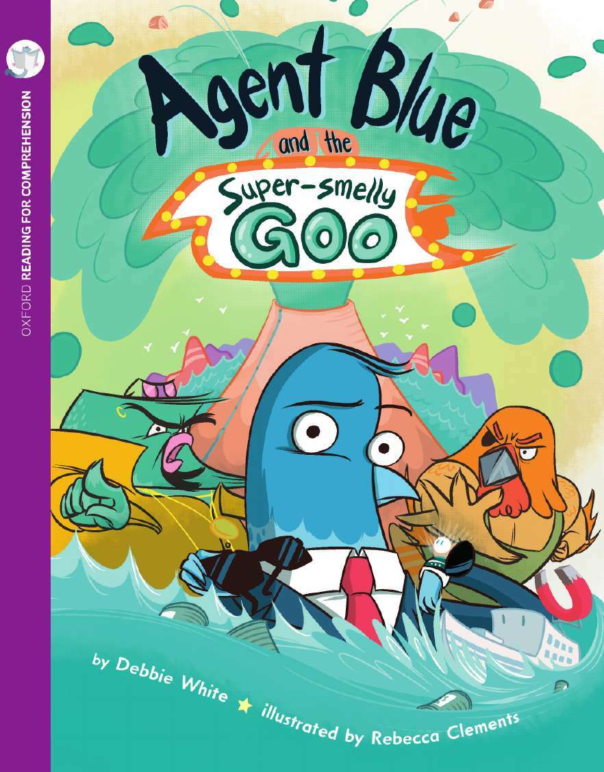 Oxford Reading for Comprehension - Level 10: Agent Blue & Super Smelly Goo (Pk 6)