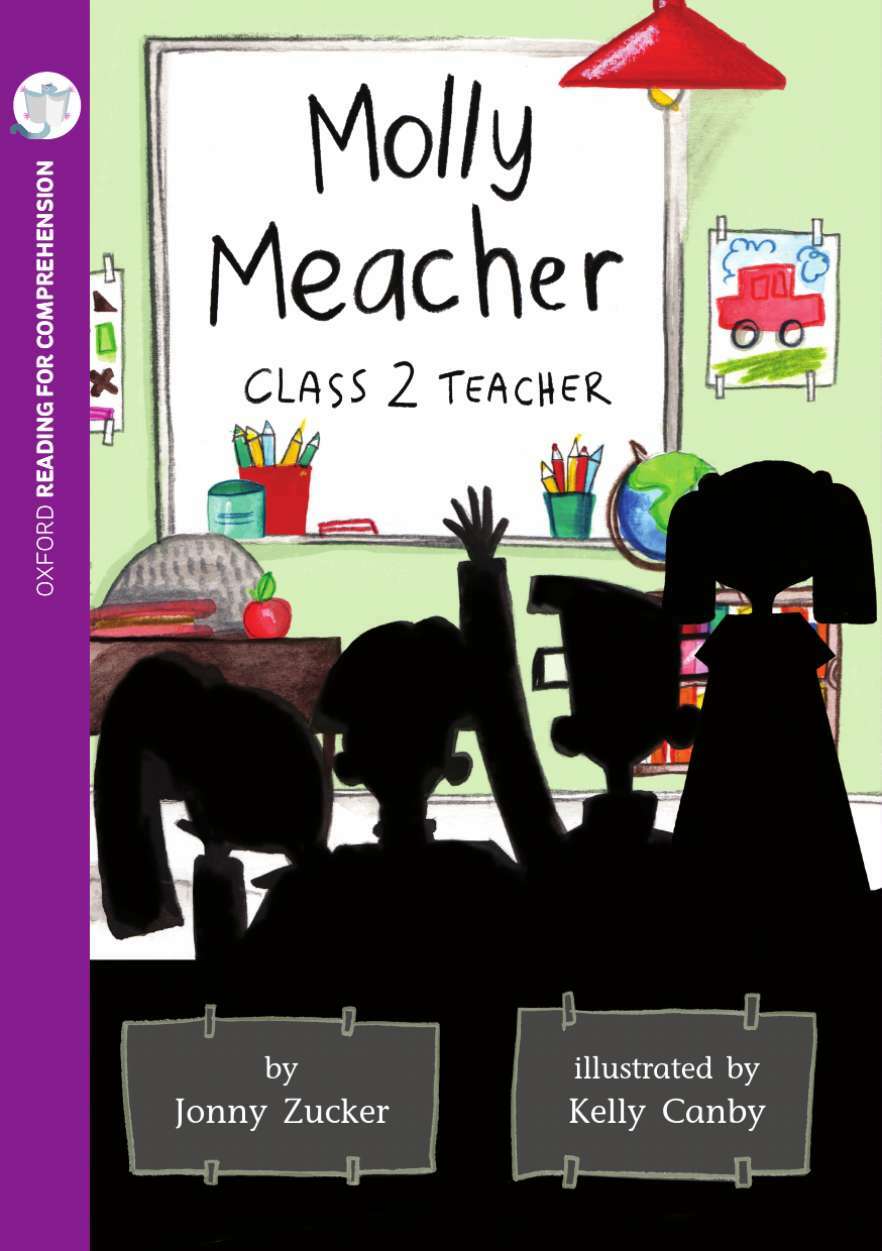 Oxford Reading for Comprehension - Level 10: Molly Meacher, Class 2 Teacher (Pk
