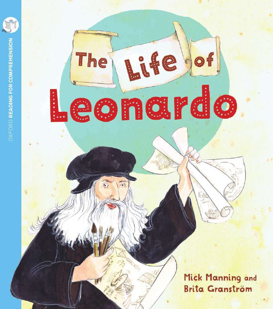 Oxford Reading for Comprehension - Level 9: Life of Leonardo (Pack 6)