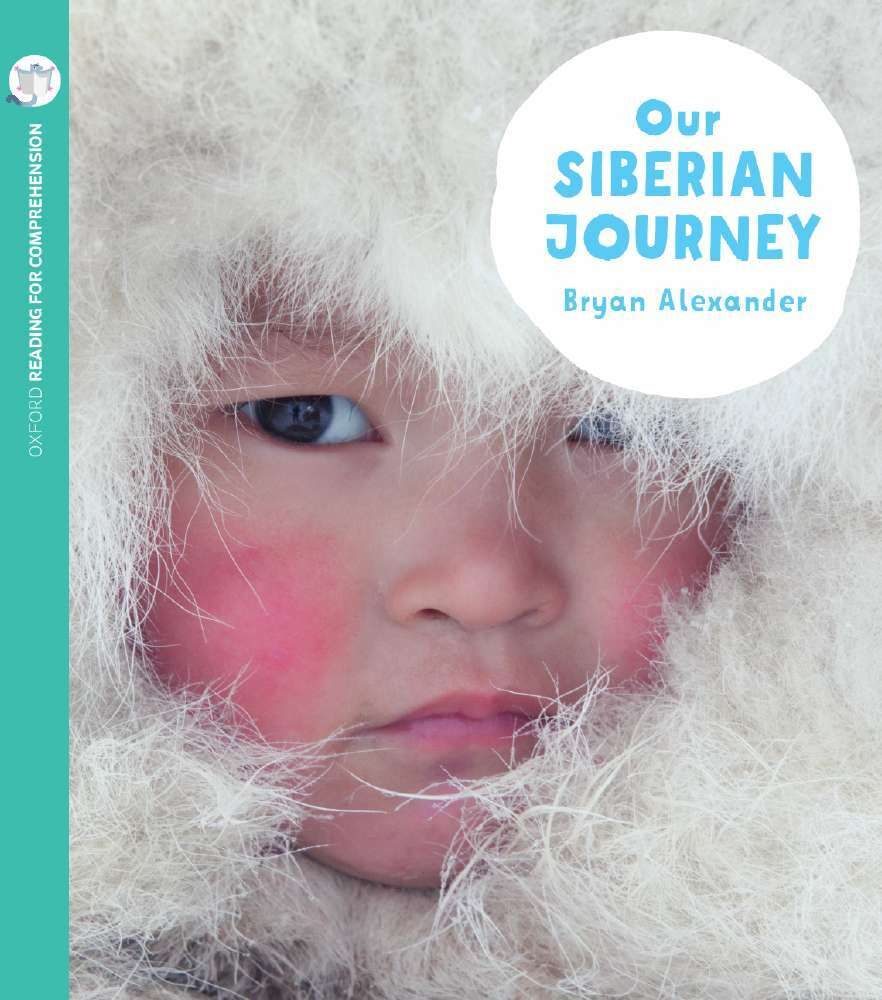 Oxford Reading for Comprehension - Level 11: Our Siberian Journey (Pack of 6)