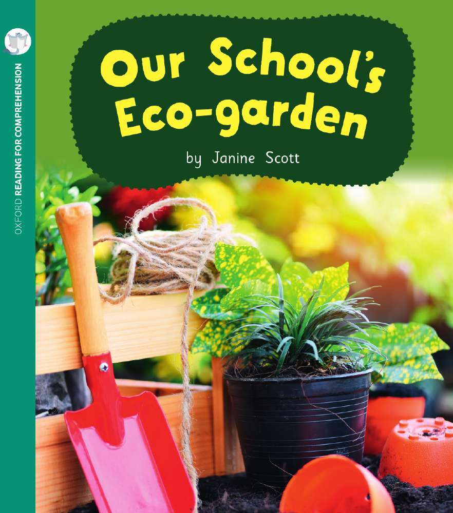 Oxford Reading for Comprehension - Level 10: Our Eco School Garden (Pack of 6)