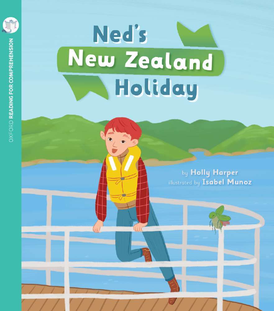 Oxford Reading for Comprehension - Level 10: Ned's New Zealand Holiday (Pack of 6)