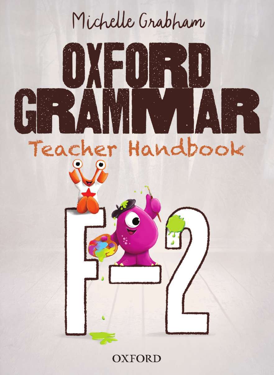 Oxford Grammar Australian Curriculum Edition - Teacher Handbook: Years F-2