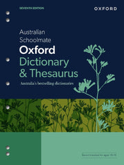 Australian Schoolmate Oxford Dictionary & Thesaurus (7th Edition)