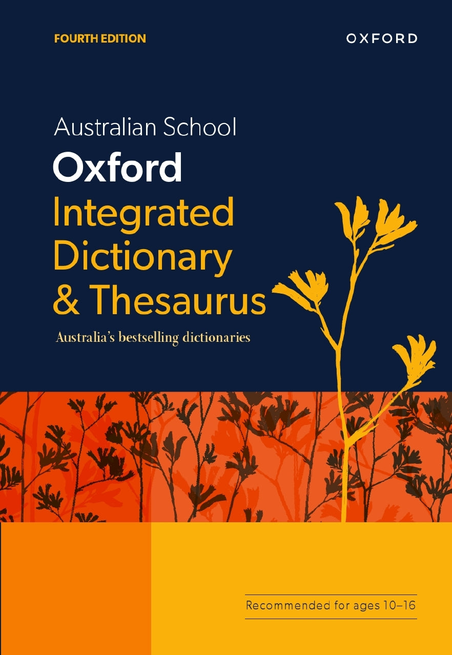 Australian School Oxford Integrated Dictionary & Thesaurus (Fourth Edition)