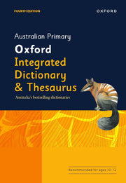 Australian Primary Oxford Integrated Dictionary & Thesaurus (Fourth Edition)