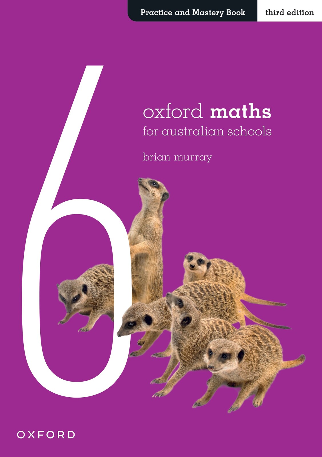 Oxford Maths Practice and Mastery Book Year 6 (Third Edition)