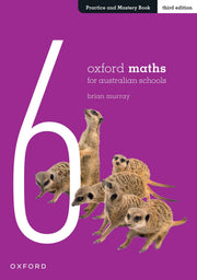 Oxford Maths Practice and Mastery Book Year 6 (Third Edition)
