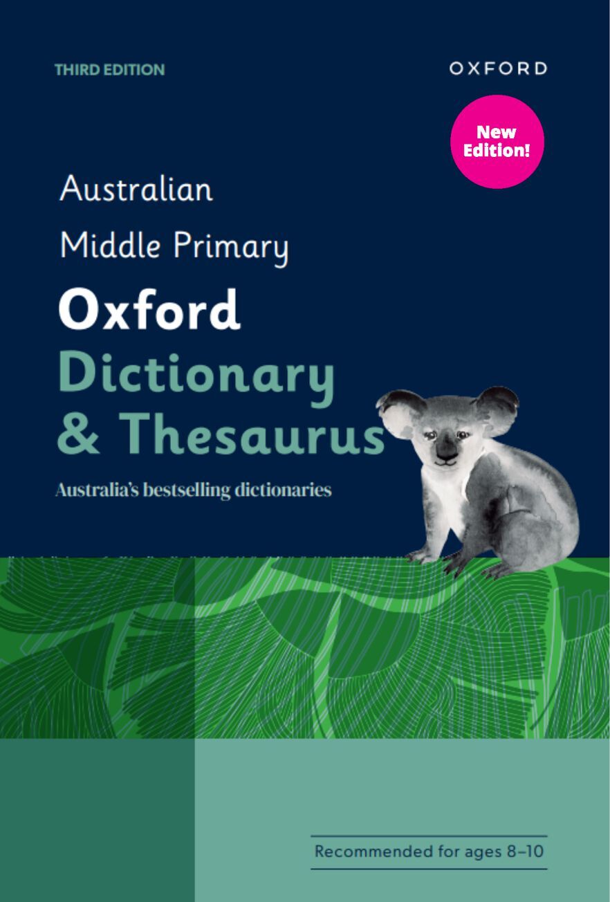 Australian Middle Primary Dictionary & Thesaurus (3rd Edition)