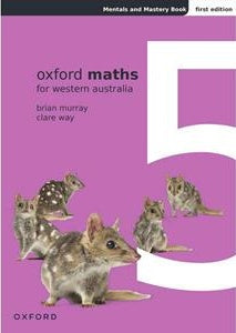 Oxford Maths for Western Australia Mentals and Mastery Book Year 5