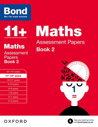Bond 11+ Maths : Assessment Papers 11-12 Years Book 2