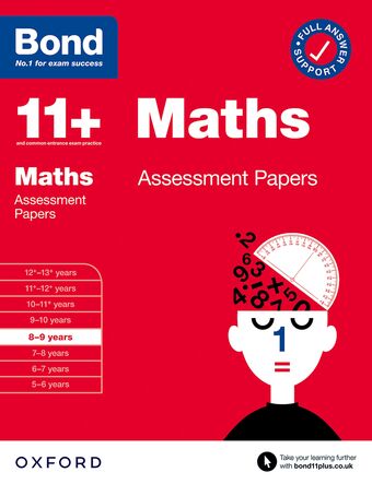 Bond 11+ Maths Assessment Papers 8-9 years