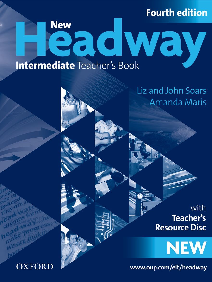New Headway Intermediate Teacher's Book and Resource Disc