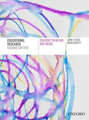 Educational Research: Creative Thinking and Doing (2nd Edition)