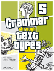 Grammar Through Text Types - Year 5