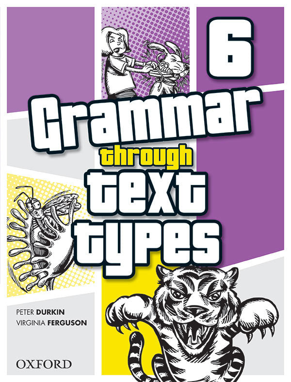 Grammar Through Text Types - Year 6