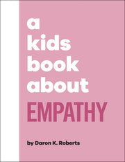 A Kids Book About Empathy
