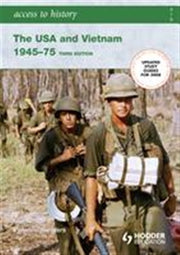 Access to History: The USA and Vietnam 1945-1975 (3rd Edition)
