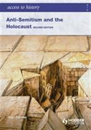 Access to History: Anti-Semitism and the Holocaust (2nd Edition)