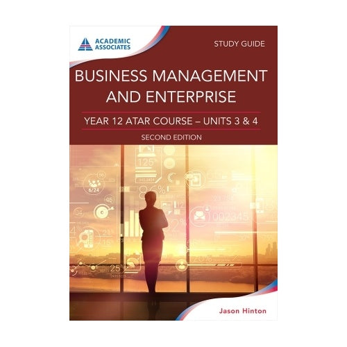 Year 12 ATAR Course Study Guide - Business Management and Enterprise (Second Revised Edition)