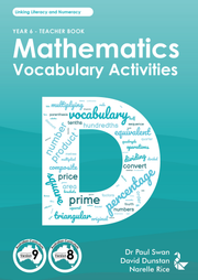 Mathematics Vocabulary Activities Year 6 – Teacher Book