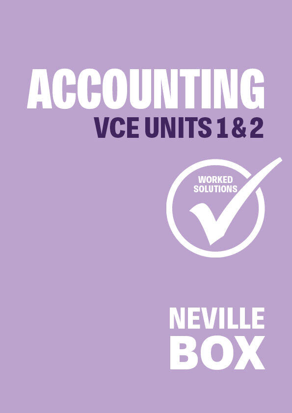 Accounting VCE Units 1&2 (7th Edition) Worked Solutions