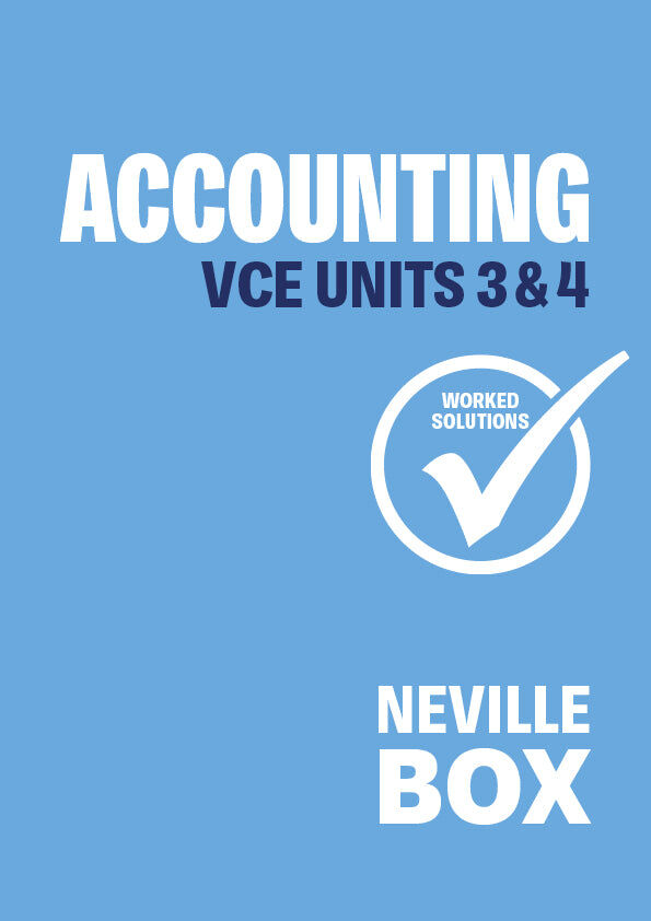 Accounting VCE Units 3&4 (7th Edition) Worked Solutions