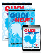 Quoi de Neuf? 2: Student Book, eBook & Activity Book (Print & Digital) - 2nd Edition