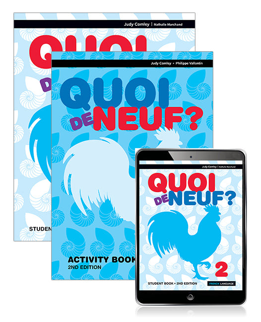 Quoi de Neuf? 2: Student Book, eBook & Activity Book (Print & Digital) - 2nd Edition