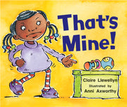 Rigby Literacy - Emergent Level 1: That's Mine! (Reading Level 1 / F&P Level A)