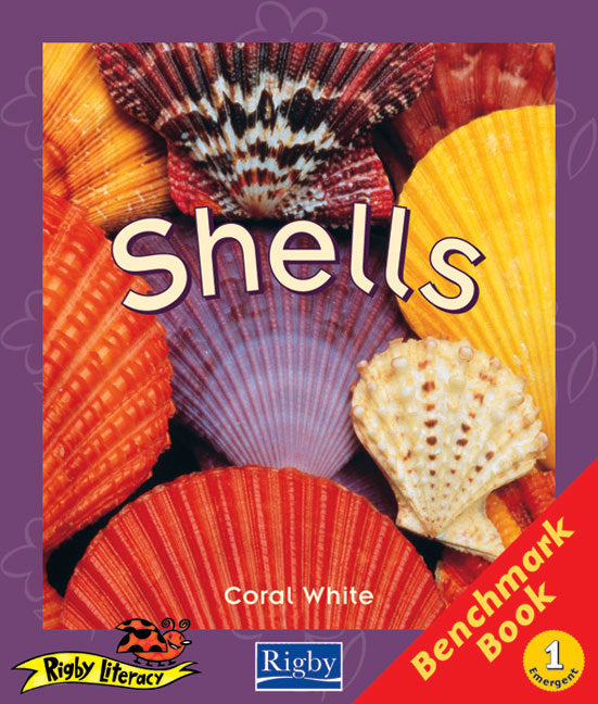 Rigby Literacy - Emergent Level 1: Shells/The Hungry Fox (Reading Level 1 / F&P Level A)