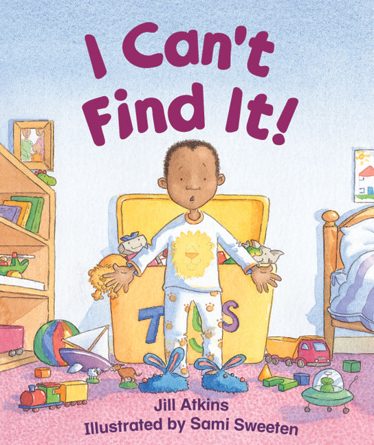 Rigby Literacy - Emergent Level 2: I Can't Find It! (Reading Level 2 / F&P Level B)