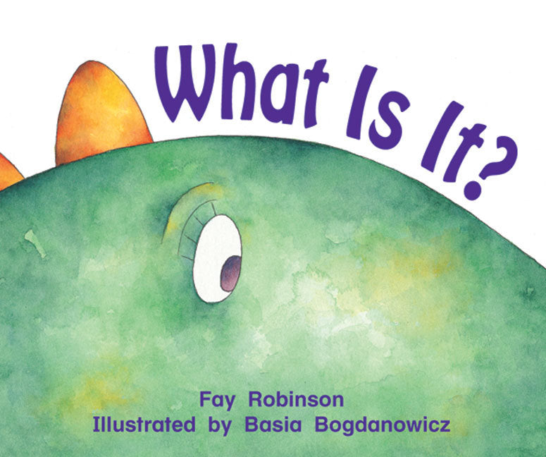 Rigby Literacy - Emergent Level 3: What Is It? (Reading Level 2 / F&P Level B)