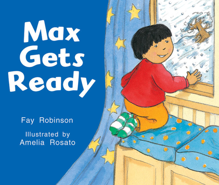Rigby Literacy - Emergent Level 3: Max Gets Ready (Reading Level 2 / F&P Level B)
