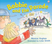 Rigby Literacy - Emergent Level 3: Bobbie and the Parade (Reading Level 3 / F&P Level C)
