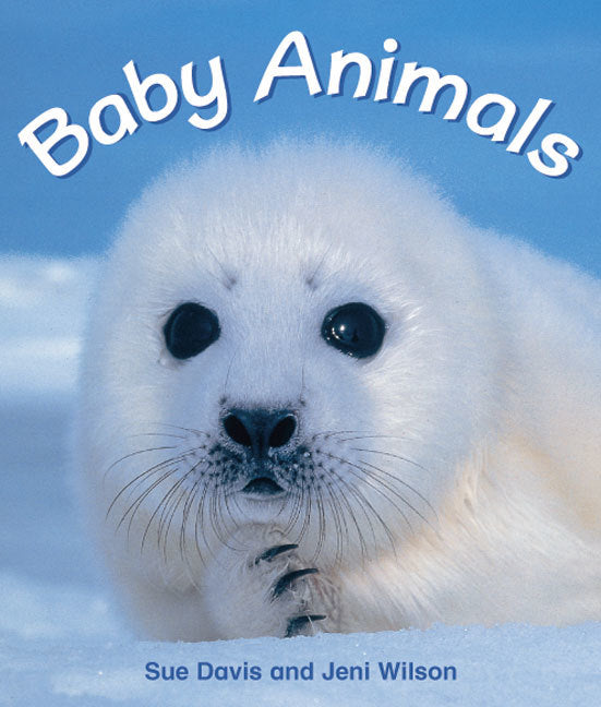 Rigby Literacy - Emergent Level 3: Baby Animals (Reading Level 2 / F&P Level B)