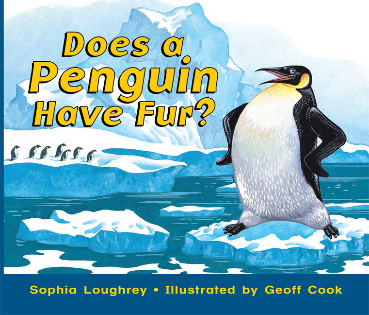 Rigby Literacy - Emergent Level 3: Does a Penguin Have Fur? (Reading Level 2 / F&P Level B)
