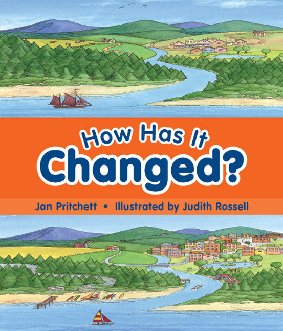 Rigby Literacy - Emergent Level 4: How Has It Changed? (Reading Level 3 / F&P Level C)
