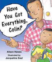 Rigby Literacy - Early Level 1: Have You Got Everything, Colin? (Reading Level 4 / F&P Level C)