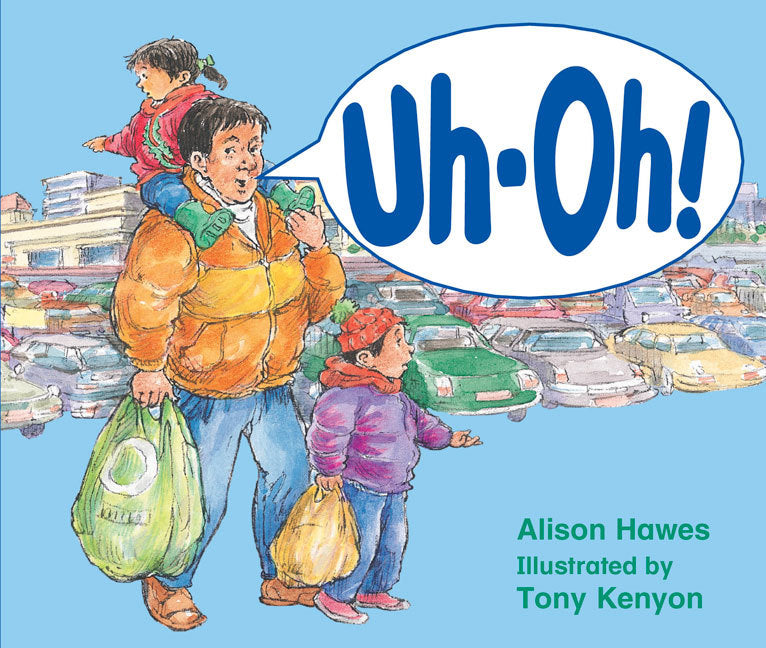 Rigby Literacy - Early Level 1: Uh-Oh! (Reading Level 5 / F&P Level D)