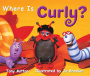 Rigby Literacy - Early Level 1: Where Is Curly? (Reading Level 5 / F&P Level D)